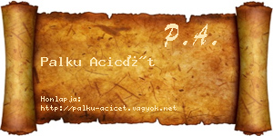 Palku Acicét névjegykártya